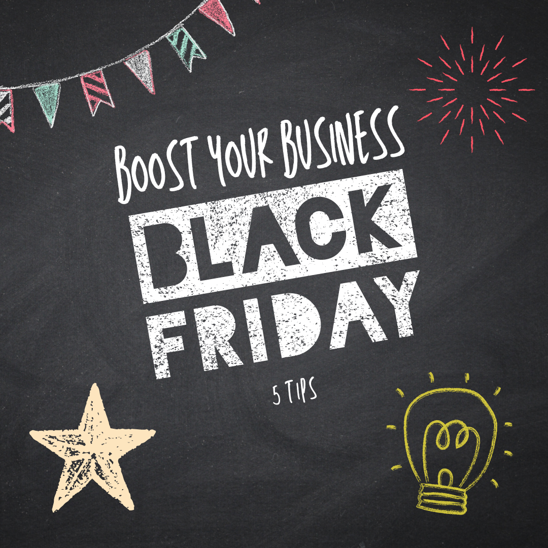 5 Tips To Boost Your Business’ Black Friday Promotions