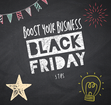 5 Tips To Boost Your Business’ Black Friday